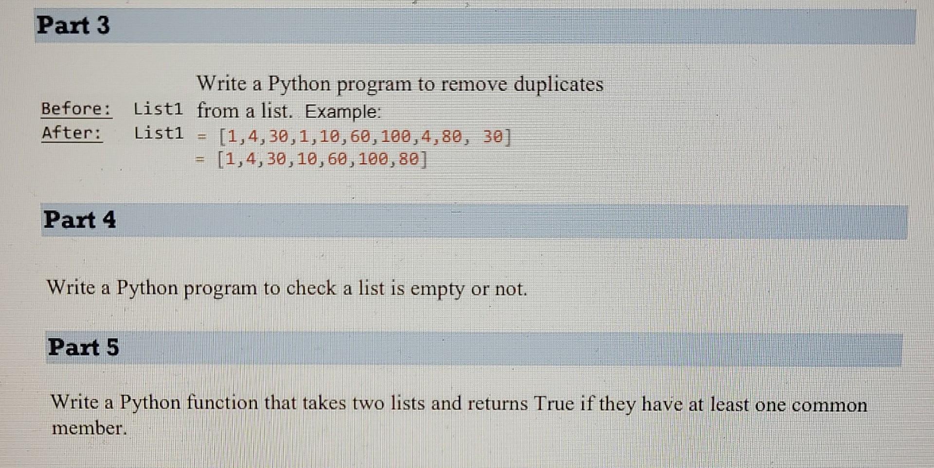 using python Part 3 Write a Python program to remove duplicates