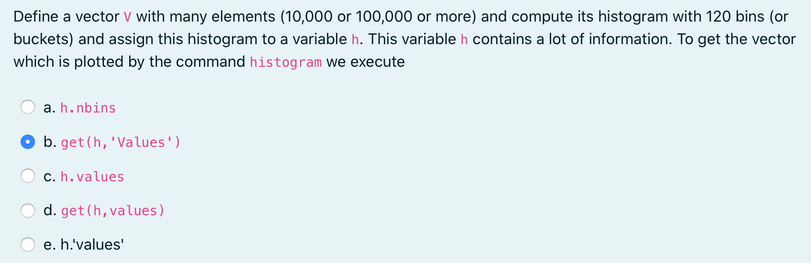 Define a vector V with many elements (10,000 or 100,000 or