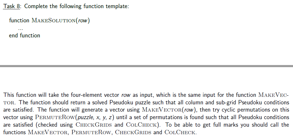 Answer in Pseudo Code for Sudoku. Please answer Task 8. Complete function