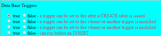  Data Base Triggers true false - a trigger can be set