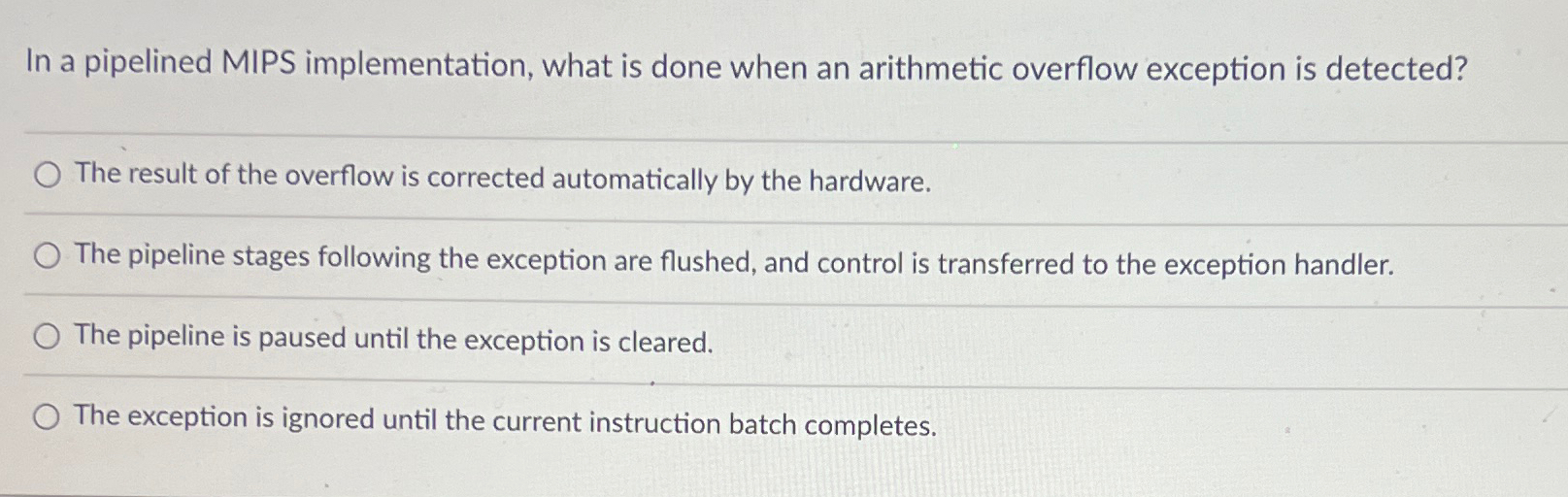  In a pipelined MIPS implementation, what is done when an arithmetic