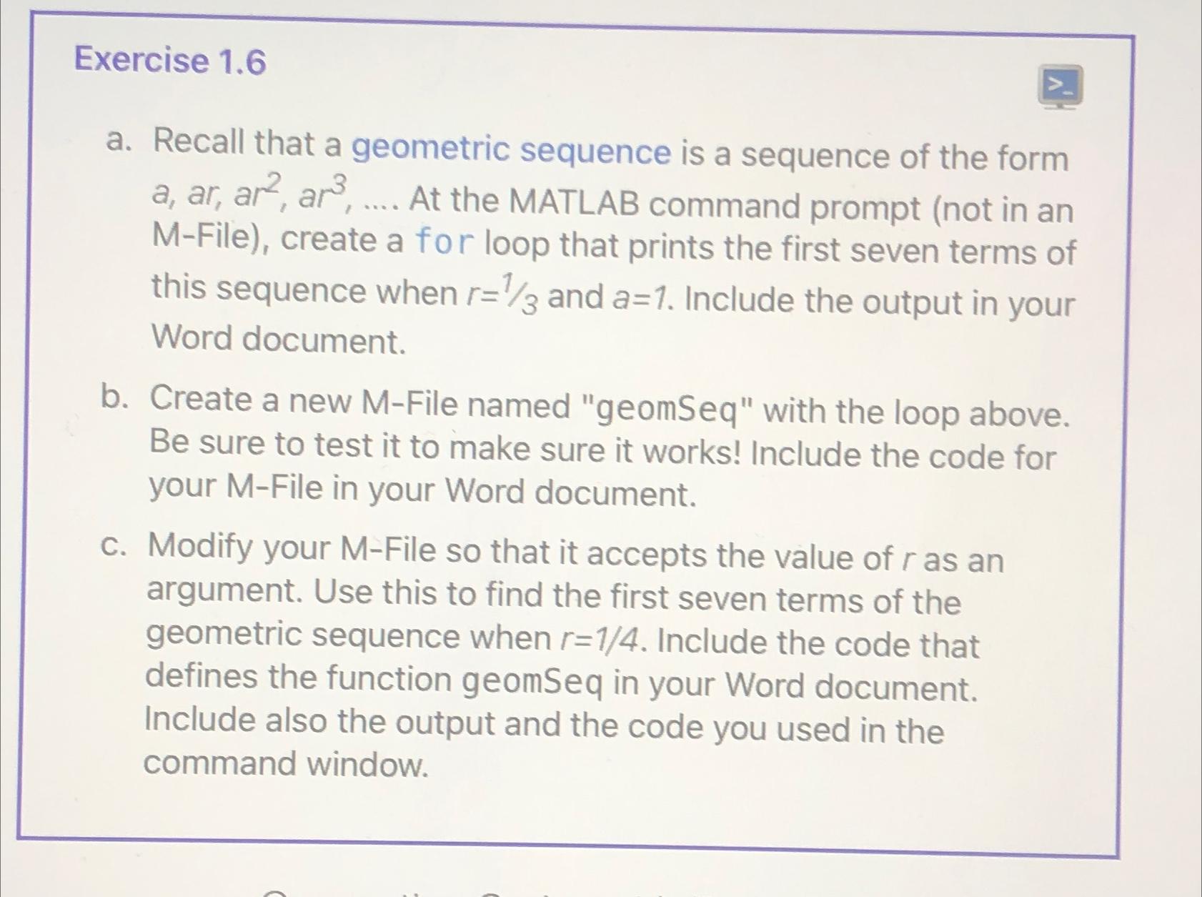  Exercise 1.6 a. Recall that a geometric sequence is a sequence
