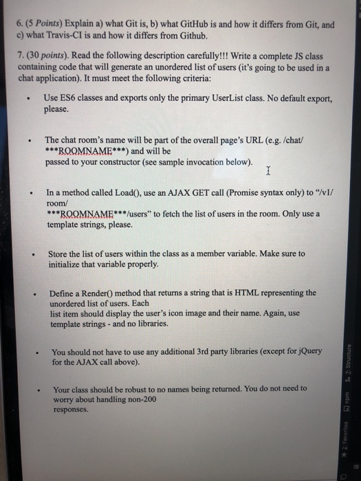  6. (5 Points) Explain a) what Git is, b) what GitHub