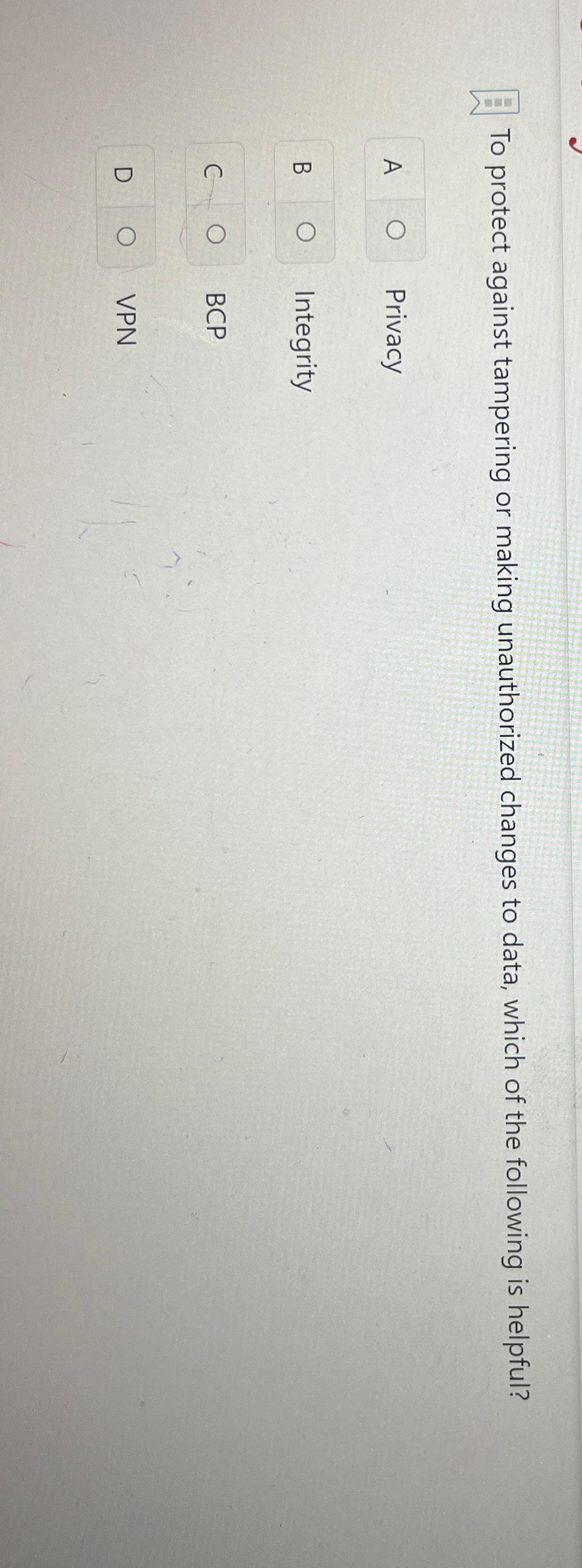  To protect against tampering or making unauthorized changes to data, which