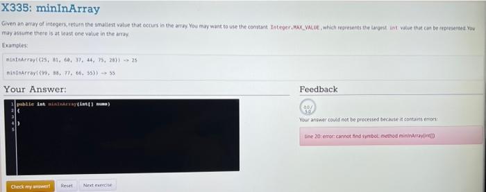  X335: mininArray Given an array of integers, return the smallest value