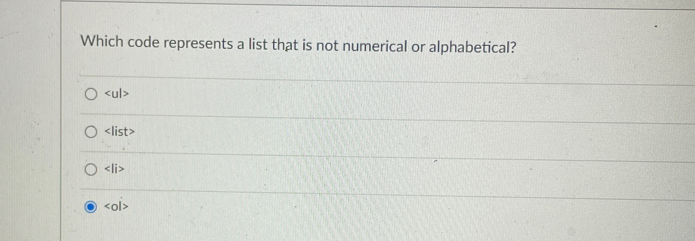  Which code represents a list that is not numerical or alphabetical?