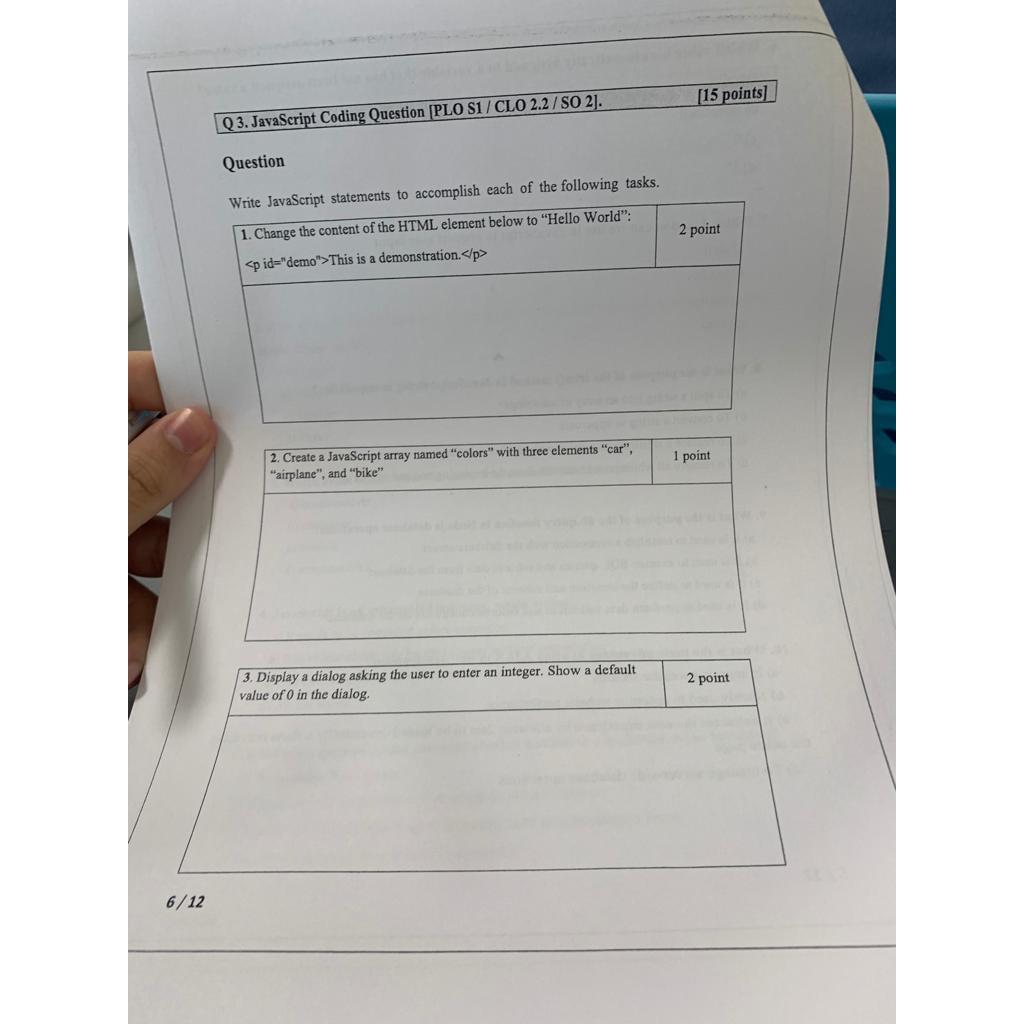  Q3. JavaScript Coding Question [PLO S1/ CLO 2.2/ SO 2]. [15