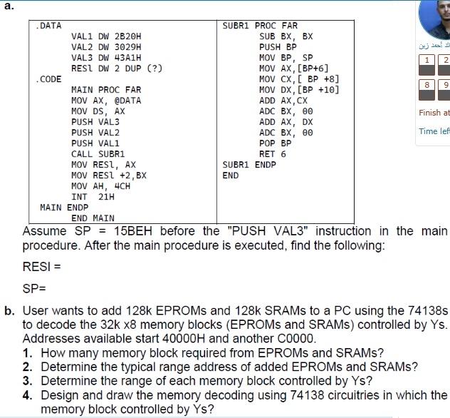 a. Assume SP=15BEH before the "PUSH VAL3" instruction in the main