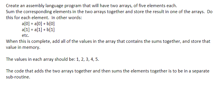  Create an assembly language program that will have two arrays, of