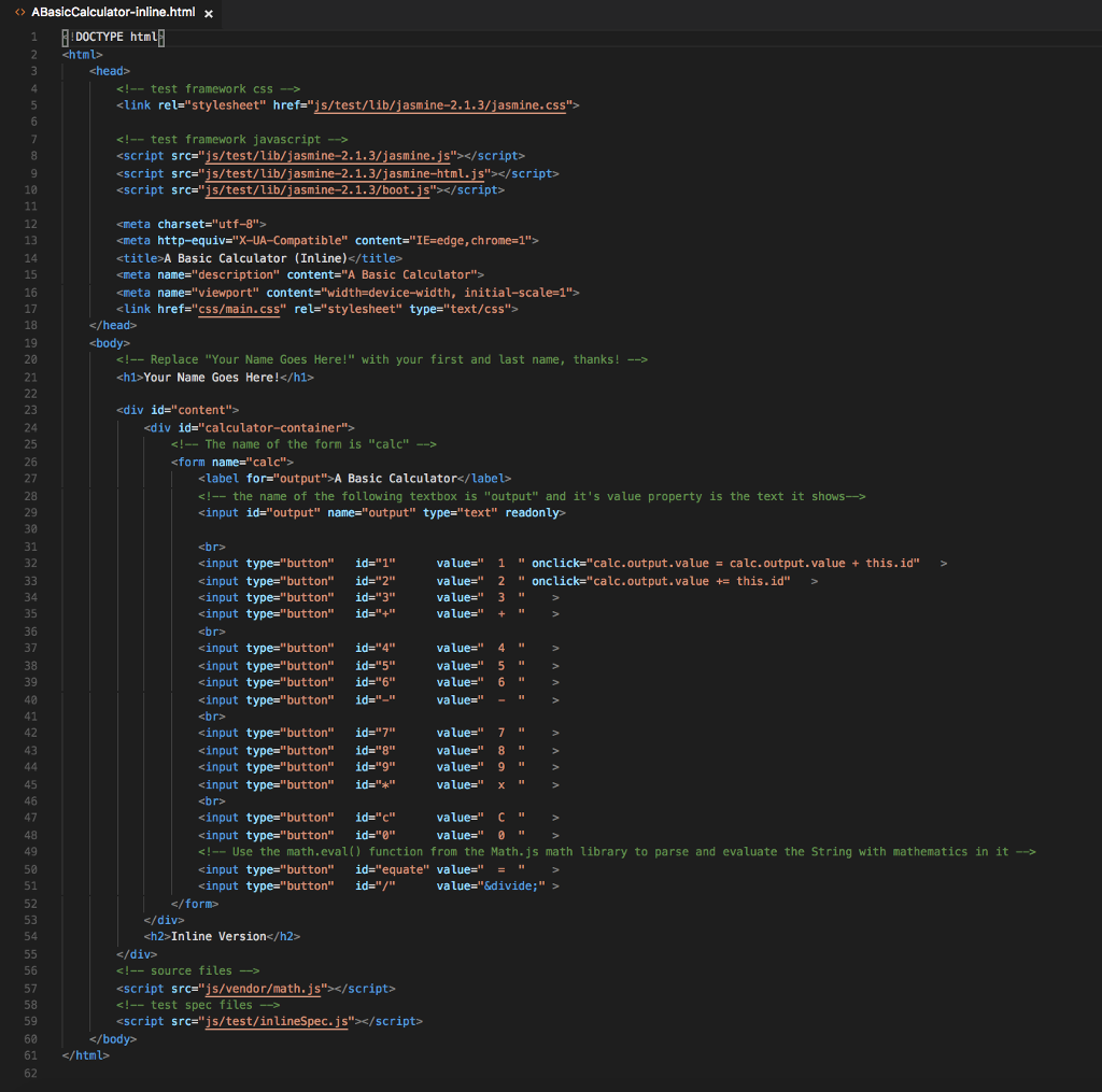link to the file Basic Calculator: https://drive.google.com/file/d/1MOIM_ykoWCmVkpkuCkjRGjq586OfFqaN/view?usp=sharing Part 1: Adding the onclick