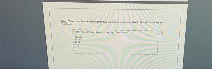 FOR loop Write a prognam to get a user's integer input for