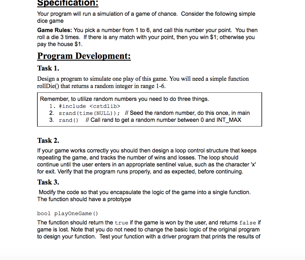 Specification Your program will run a simulation of a game of