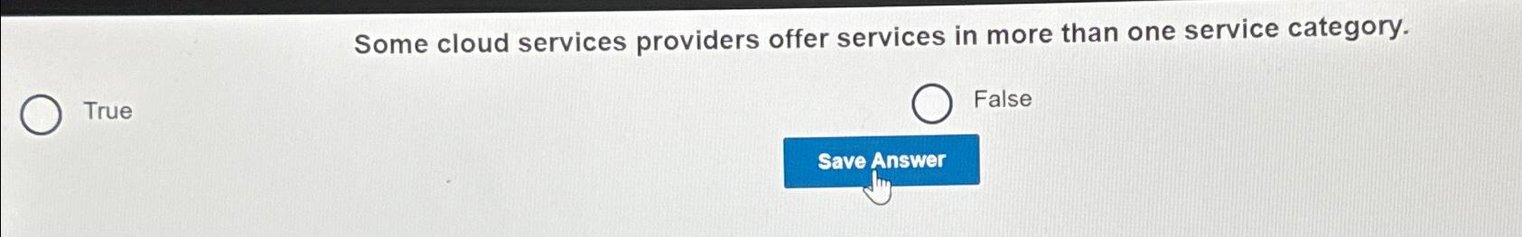  Some cloud services providers offer services in more than one service