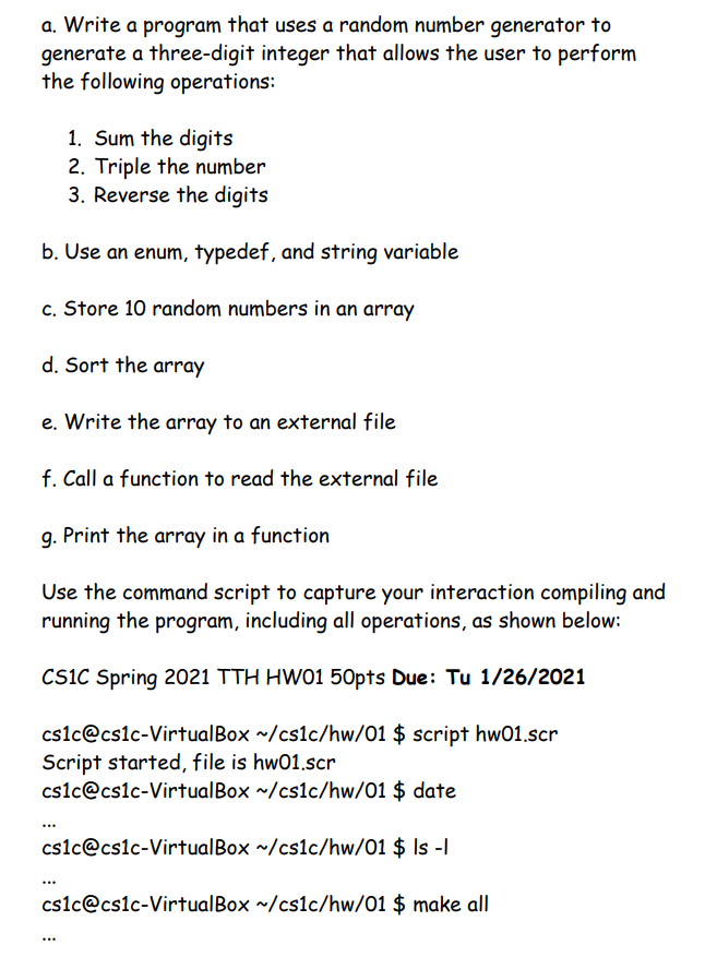  Language is C++ a. Write a program that uses a random