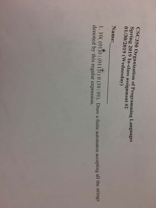  CSC350 Organization of Programming Languages Spring 2019 In-class assignment #2 01/30/2019
