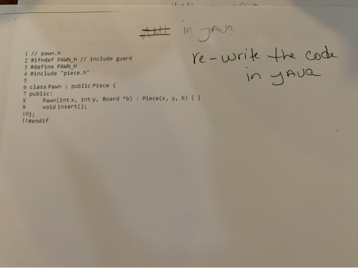 Pawn (X, Y, board); piece->insert(); cout display(); delete piece; delete board; return