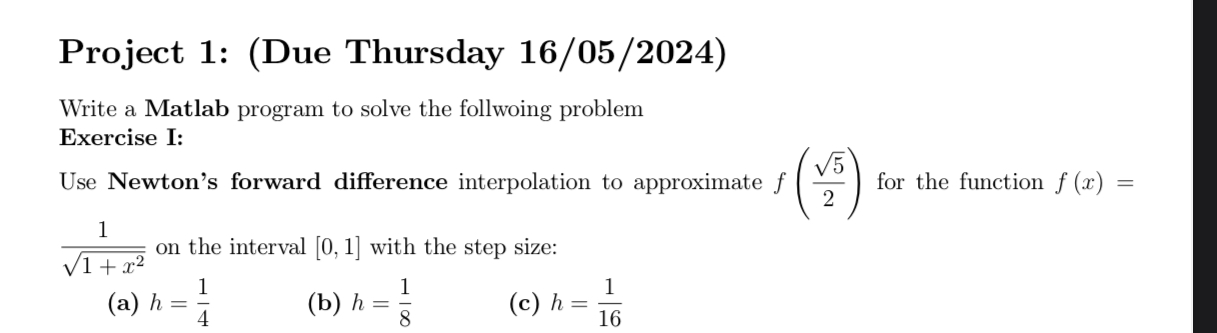  Project 1: (Due Thursday 16/05/2024) Write a Matlab program to solve