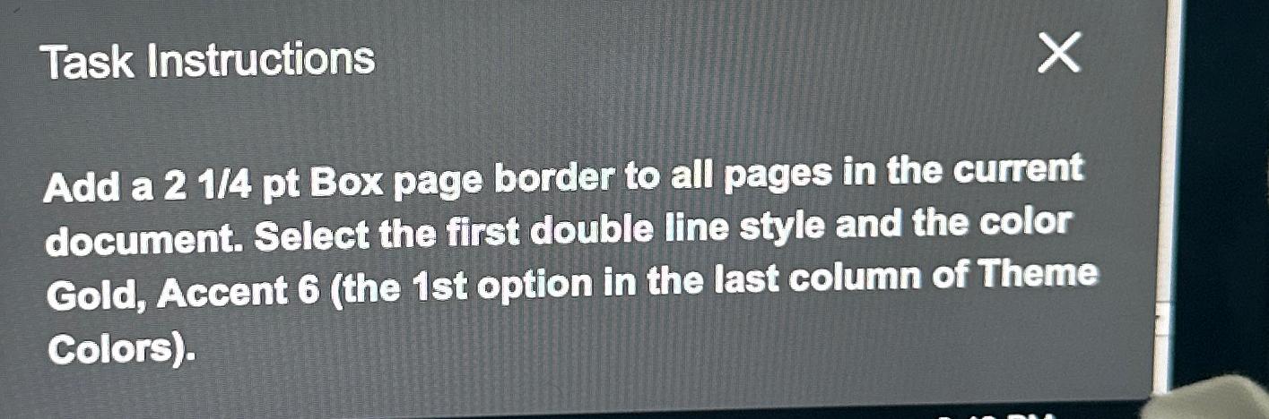 Task Instructions Add a 214pt Box page border to all pages