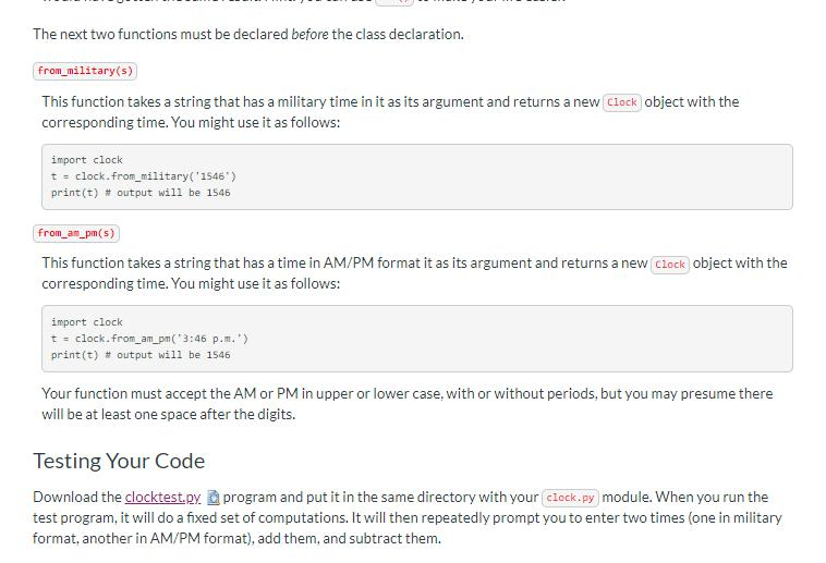 BY PYTHON Read everything before doing anything! Create a class named Clock