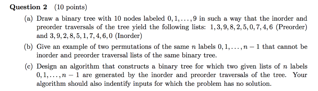  Question 2 (10 points) (a) Draw a binary tree with 10