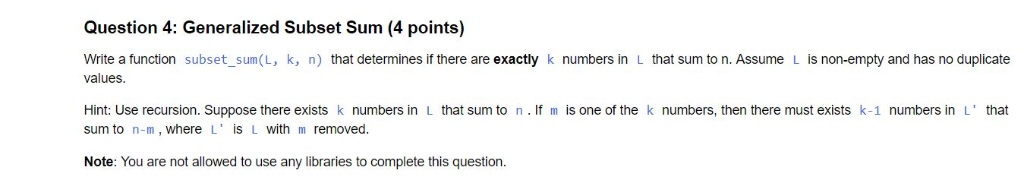  In Python 3 please! Question 4: Generalized Subset Sum (4 points)