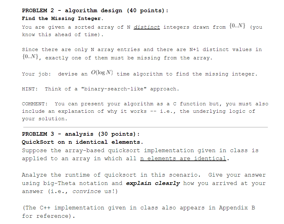  PROBLEM 2 - algorithm design (40 points) Find the Missing Integer