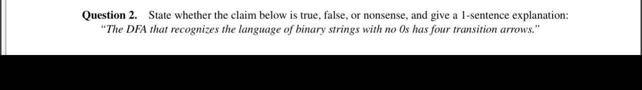  Question 2. State whether the claim below is true, false, or