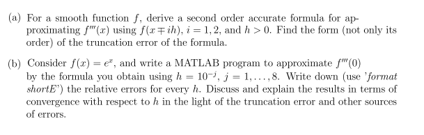  (a) For a smooth function f, derive a second order accurate