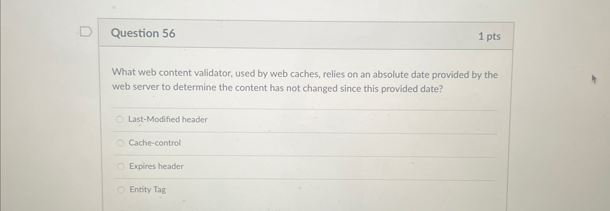  Question 56 1 pts What web content validator, used by web