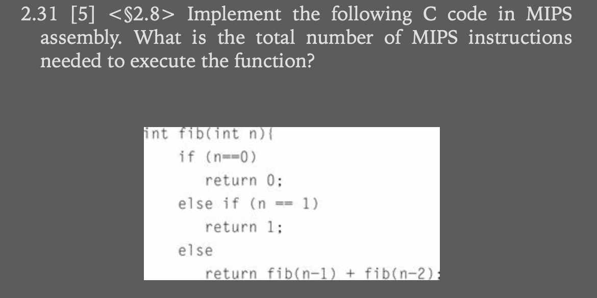  2.31 [5] Implement the following C code in MIPS assembly. What