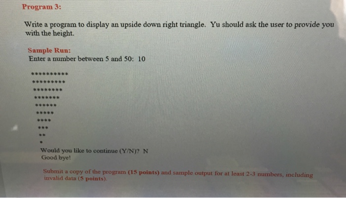  Program 3: Write a program to display an upside down right