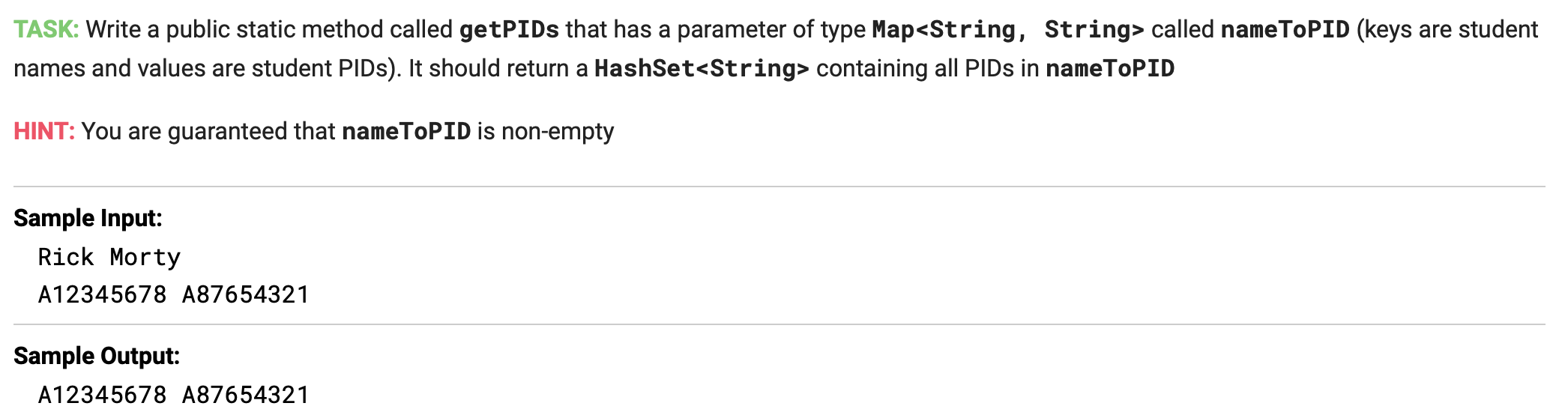 In java TASK: Write a public static method called getPIDs that has
