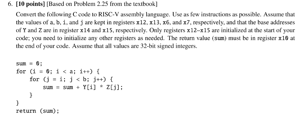  6. [10 points] [Based on Problem 2.25 from the textbook] Convert