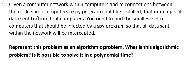  5. Given a computer network with n computers and m connections