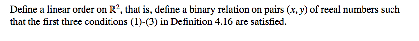 problem is for a mathematical logic course Define a linear order