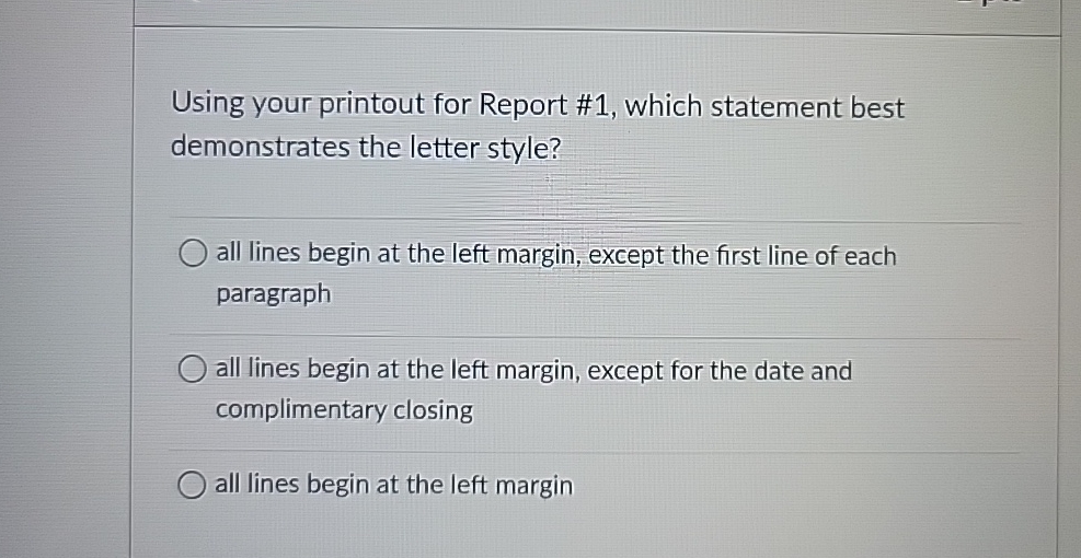  Using your printout for Report #1, which statement best demonstrates the