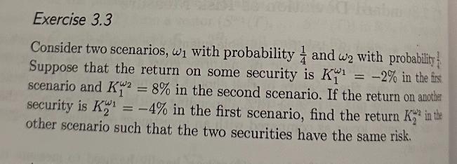  Exercise 3.3 Consider two scenarios, 1 with probability 14 and 2