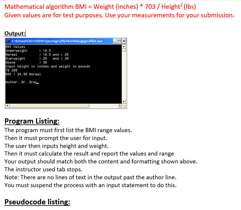 Can someone help me write this C++ program? Mathematical algorithm BMI =