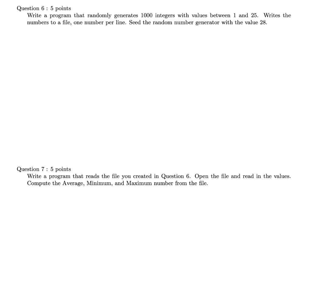 QUESTION IS IN PYTHON. PLEASE ANSWER IN PYTHON Question 6 5 points