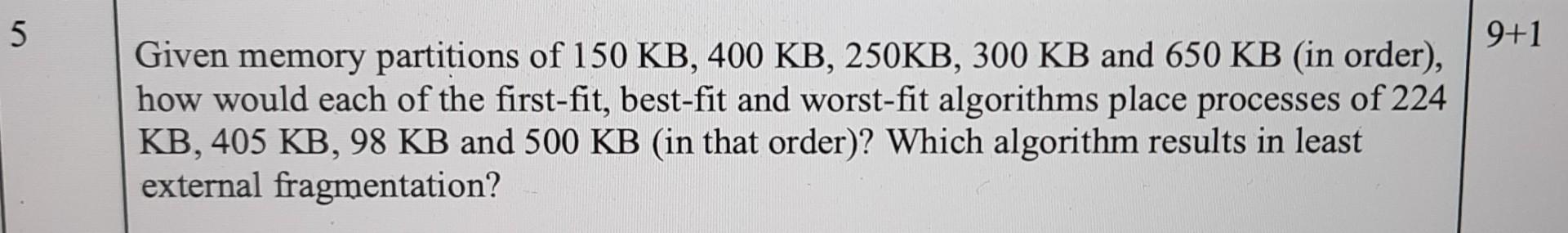 5a this question is from Operating System 5 9+1 Given memory partitions