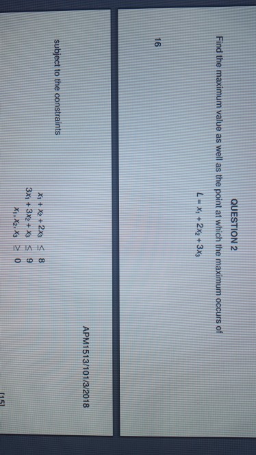 By using OCTAVE/MATLAB QUESTION 2 Find the maximum value as well as