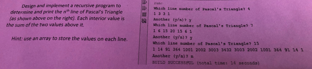  run: Design and implement a recursive program to determine and print