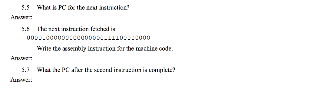 instruction memory location 0x00801234 Assume the data memory is all zeros and