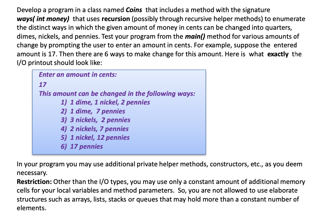  Develop a program in a class named Coins that includes a