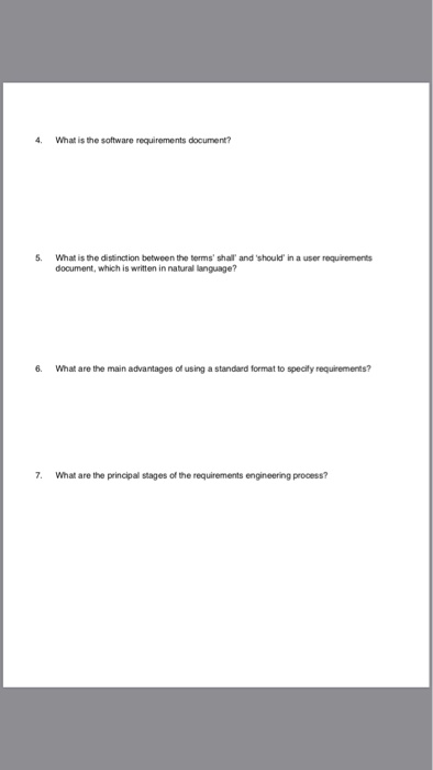 per question 1. What are user requirements and system requirements? 2. What