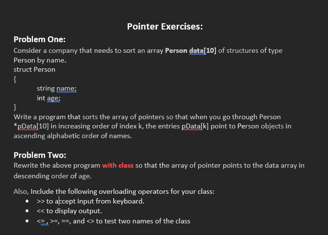 IN C++ Pointer Exercises: Problem One: Consider a company that needs to