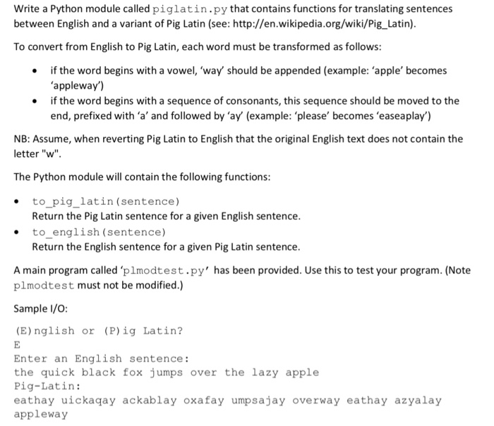  Python v3 with wing ide Write a Python module called piglatin.py