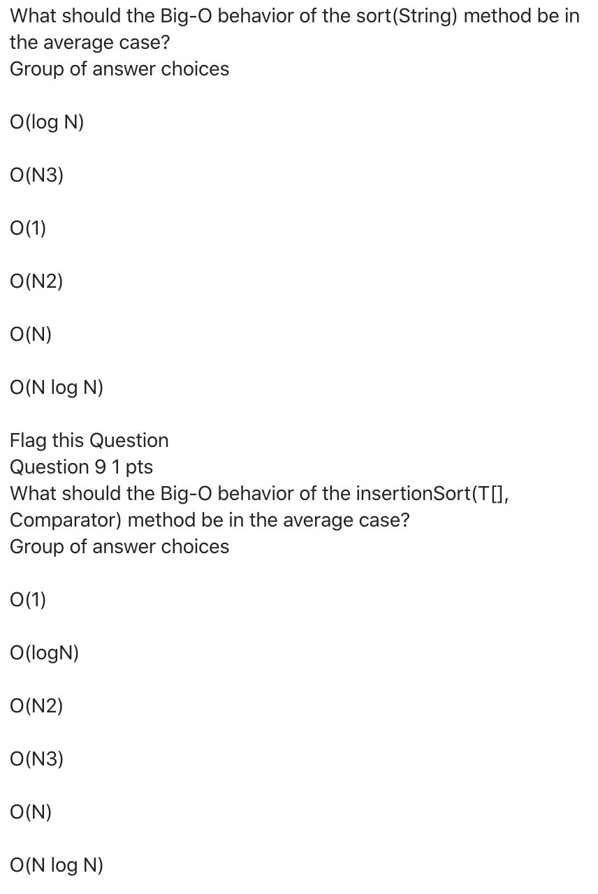 Multiple choice answers needed Java ! Thanx What should the Big-O behavior
