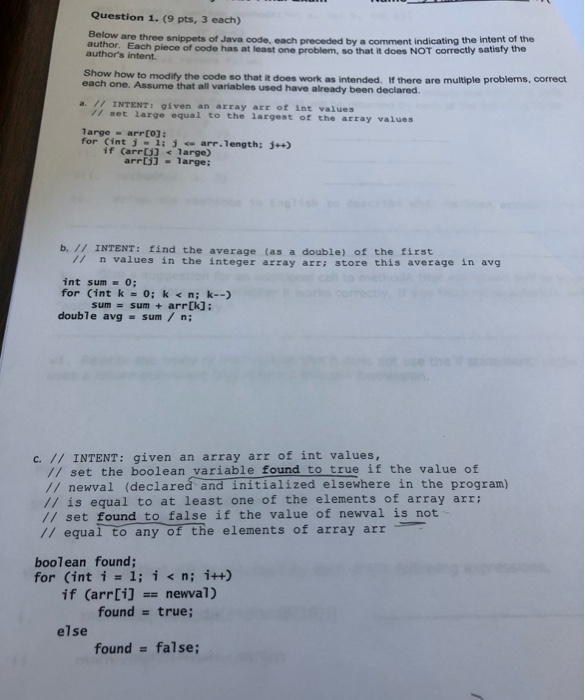  Question 1. (9 pts, 3 each) Below are three snippets of
