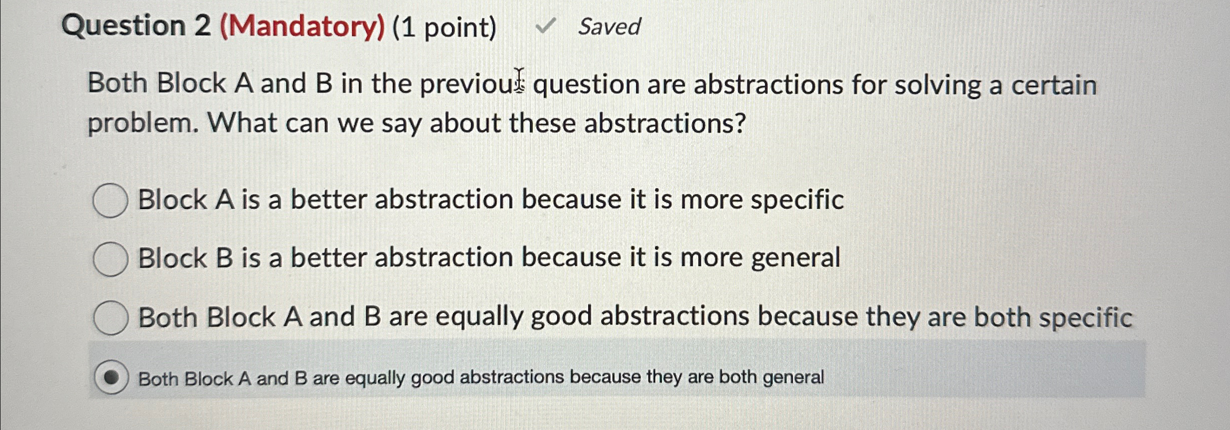  Question 2(Mandatory)(1 point) Saved Both Block A and B in the